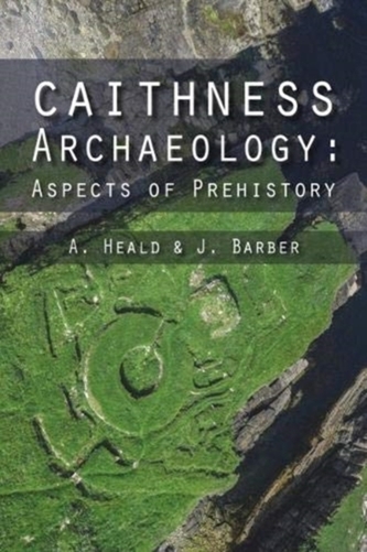 Caithness Archaeology Caithness Archaeology