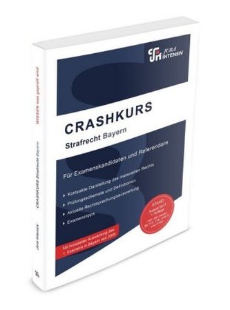 CRASHKURS Strafrecht - Bayern