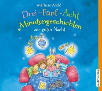 Drei-Fünf-Acht-Minutengeschichten zur guten Nacht, 1 Audio-CD