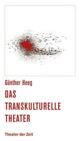 Das transkulturelle Theater Das transkulturelle Theater