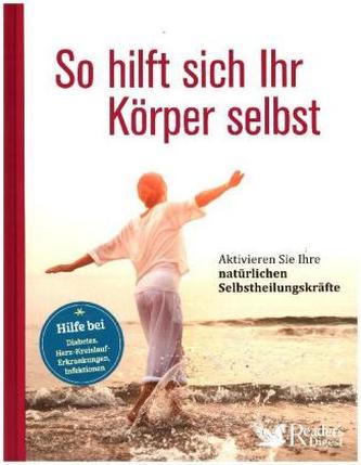 So hilft sich Ihr Körper selbst