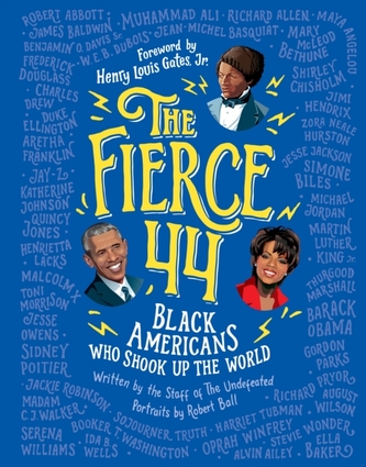 Fierce 44: Black Americans Who Shook Up the World