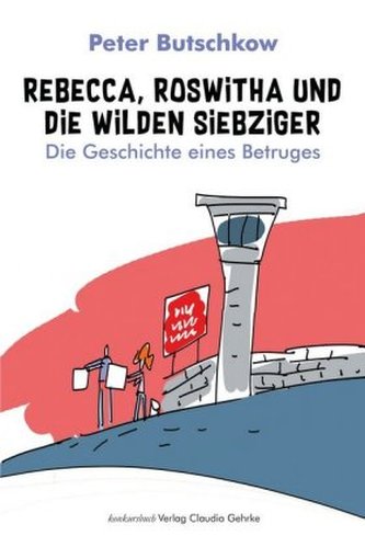 Rebecca, Roswitha und die wilden Siebziger Rebecca, Roswitha und die wilden Siebziger