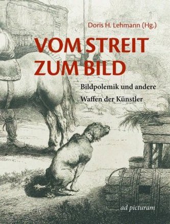 Vom Streit zum Bild Vom Streit zum Bild