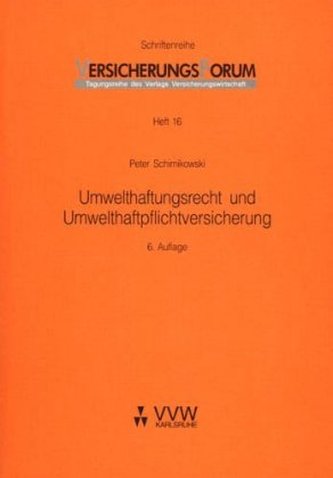 Umwelthaftungsrecht und Umwelthaftpflichtversicherung