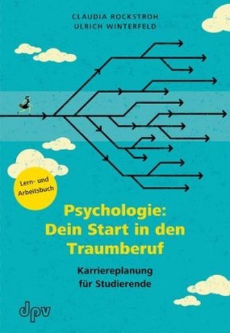 Psychologie: Dein Start in den Traumberuf Psychologie: Dein Start in den Traumberuf