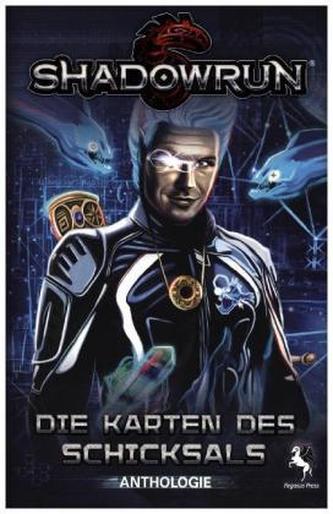 Shadowrun: Die Karten des Schicksals (Anthologie)