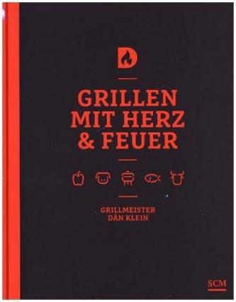 Grillen mit Herz und Feuer