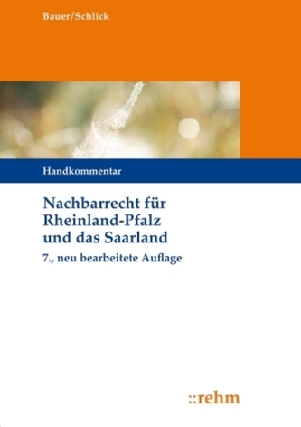 Nachbarrecht (NRR) für Rheinland-Pfalz und das Saarland, Handkommentar Nachbarrecht (NRR) für Rheinland-Pfalz und das Saarland, Handkommentar