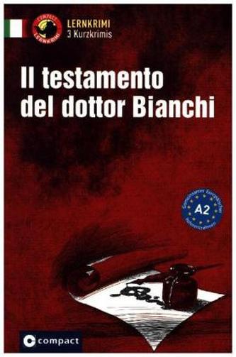 Il testamento del dottor Bianchi Il testamento del dottor Bianchi