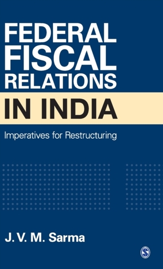 Federal Fiscal Relations in India Federal Fiscal Relations in India