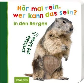 Hör mal rein, wer kann das sein? In den Bergen, m. Soundeffekten Hör mal rein, wer kann das sein? In den Bergen, m. Soundeffekten