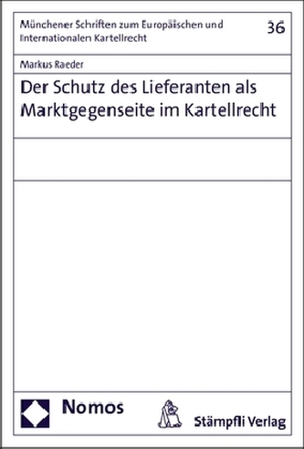 Der Schutz des Lieferanten als Marktgegenseite im Kartellrecht