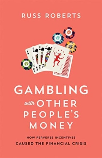 Gambling with Other People's Money