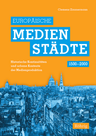 Europäische Medienstädte (1500-2000)