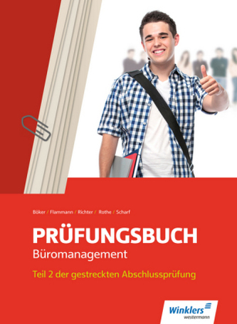Prüfungsbuch Büromanagement, Teil 2 der gestreckten Abschlussprüfung