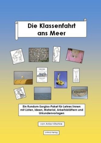 Die Klassenfahrt ans Meer Die Klassenfahrt ans Meer