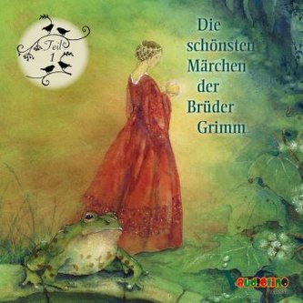 Die schönsten Märchen der Brüder Grimm. Tl.1, 1 Audio-CD Die schönsten Märchen der Brüder Grimm. Tl.1, 1 Audio-CD