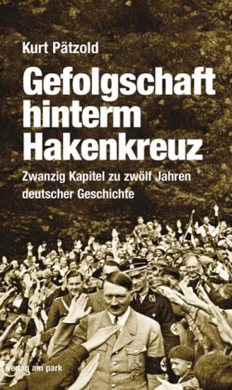 Gefolgschaft hinterm Hakenkreuz