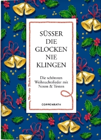 Süßer die Glocken nie klingen