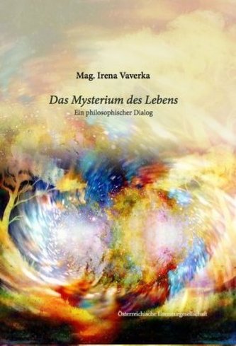 Das Mysterium des Lebens
