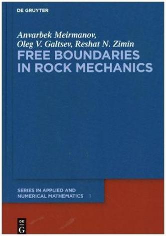 Free Boundaries in Rock Mechanics