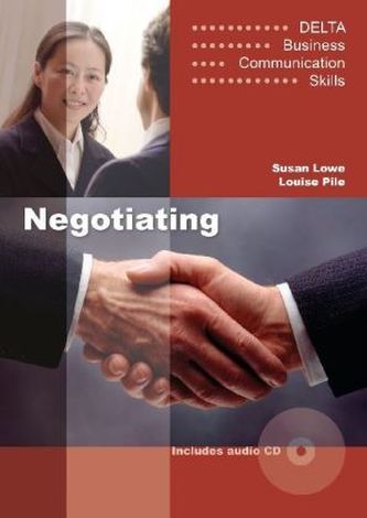 Delta Business Communication Skills: Negotiating B1-B2 Delta Business Communication Skills: Negotiating B1-B2