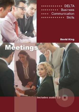 Delta Business Communication Skills: Meetings B1-B2 Delta Business Communication Skills: Meetings B1-B2