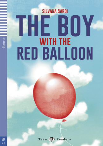 The Boy with the Red Balloon, w. Audio-CD The Boy with the Red Balloon, w. Audio-CD