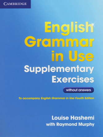 English Grammar in Use, Supplementary Exercises without answers (Third Edition)