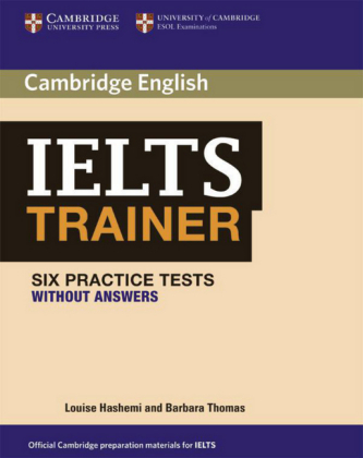 IELTS Trainer - Six Practice Tests (without answers)