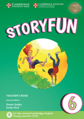 Storyfun for Starters, Movers and Flyers (Second Edition) - Level 6 - Teacher's Book with downloadable audio Storyfun for Starters, Movers and Flyers (Second Edition) - Level 6 - Teacher's Book with downloadable audio