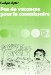 Pas de vacances pour le commissaire