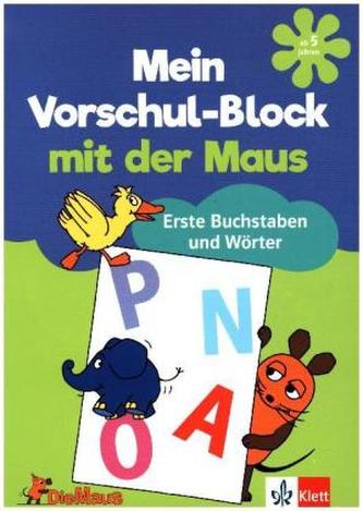 Mein Vorschul-Block mit der Maus - Erste Buchstaben und Wörter