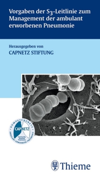 Vorgaben der S3-Leitlinie zum Management der ambulant erworbenen Pneumonie Vorgaben der S3-Leitlinie zum Management der ambulant erworbenen Pneumonie