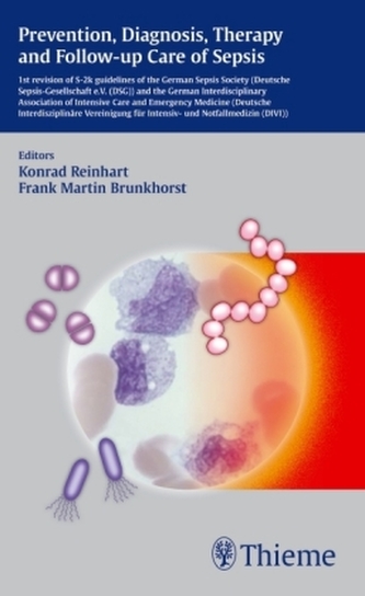 Prevention, Diagnosis, Therapy and Follow-up Care of Sepsis