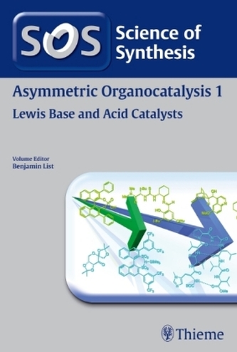 Asymmetric Organocatalysis. Vol.1 Asymmetric Organocatalysis. Vol.1