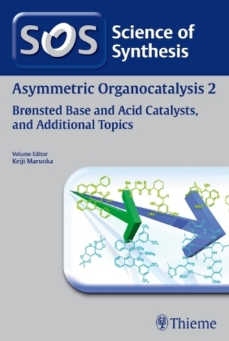 Asymmetric Organocatalysis. Vol.2