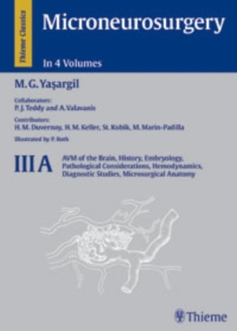 AVM of the Brain, History, Embryology, Pathological Considerations, Hemodynamics, Diagnostic Studies, Microsurgeral Anatomy