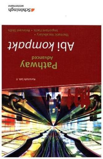 Abi kompakt: Thematic Vocabulary - Important Facts - Relevant Skills