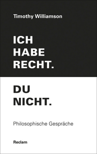 Ich habe recht. Du nicht. Ich habe recht. Du nicht.