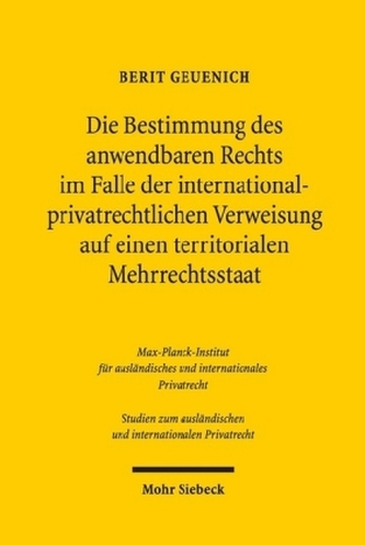 Die Bestimmung des anwendbaren Rechts im Falle der internationalprivatrechtlichen Verweisung auf einen territorialen Mehrrechtss