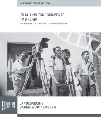 Film- und Tondokumente im Archiv Film- und Tondokumente im Archiv