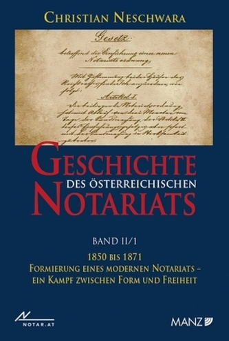 Geschichte des österreichischen Notariats. Tl.II/1
