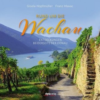 Rund um die Wachau Rund um die Wachau