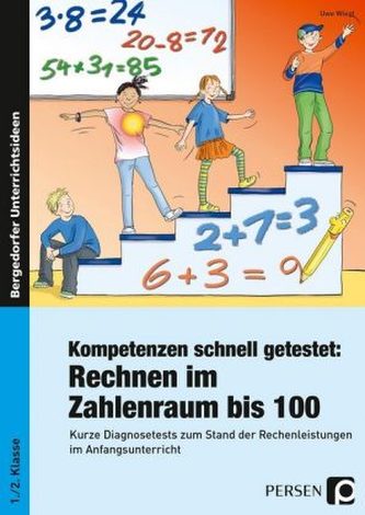 Kompetenzen schnell getestet: Rechnen im Zahlenraum bis 100