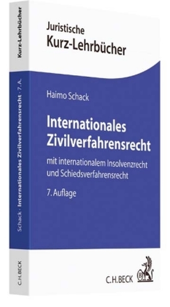 Internationales Zivilverfahrensrecht Internationales Zivilverfahrensrecht