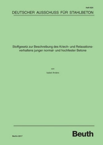 Stoffgesetz zur Beschreibung des Kriech- und Relaxationsverhaltens junger normal- und hochfester Betone