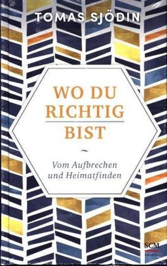 Wo du richtig bist Wo du richtig bist