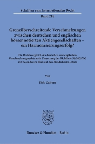 Grenzüberschreitende Verschmelzungen zwischen deutschen und englischen börsennotierten Aktiengesellschaften - ein Harmonisierung